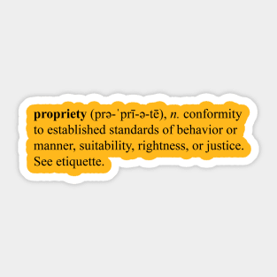 The Meaning of Propriety Sticker